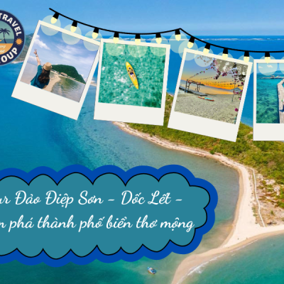 Tour Đảo Điệp Sơn - Dốc Lết Tour biển huyền ảo dành cho tín đồ sống ảo Tour Đảo Điệp Sơn - Dốc Lết Tour biển huyền ảo dành cho tín đồ sống ảo