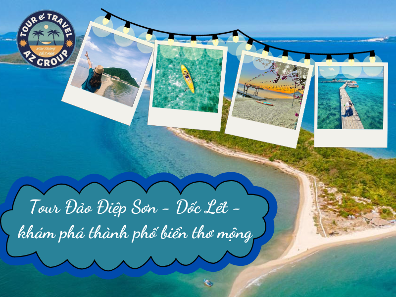 Tour Đảo Điệp Sơn - Dốc Lết Tour biển huyền ảo dành cho tín đồ sống ảo