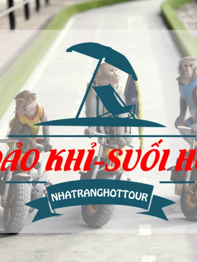 Tour Đảo Khỉ Suối Hoa Lan Nha Trang (Tour Long Phú) “Đi Là Mê”