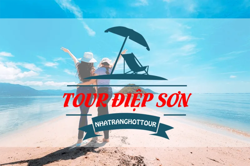 Tour Điệp Sơn 1 Ngày Từ Nha Trang “Con Đường Trên Biển”