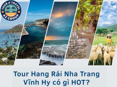 Tour Hang Rái Nha Trang - Vĩnh Hy có gì HOT?