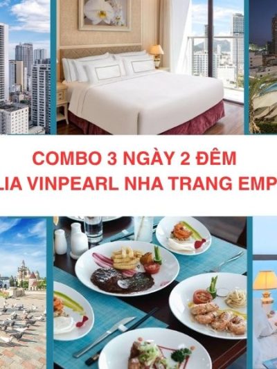 Combo 3N2D Melia Vinpearl Nha Trang Empire