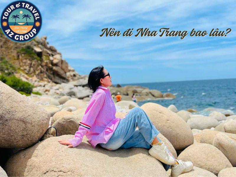 Du lịch Nha Trang mấy ngày Giải đáp thắc mắc du lịch Nha Trang đi mấy ngày
